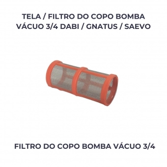 TELA/FILTRO DO COPO BOMBA VÁCUO 3/4 DABI/GNATUS/SAEVO