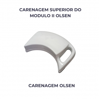 CARENAGEM SUPERIOR DO MODULO II OLSEN