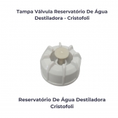 TAMPA VALVULA RESERV DE AGUA DESTILADORA CRISTOFOLI
