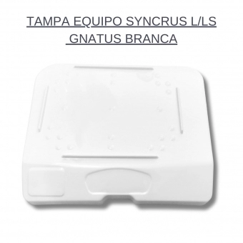 TAMPA EQUIPO SYN LS INOVA PLUS S/FURO GNATUS BRANCA COMPATIVEL
